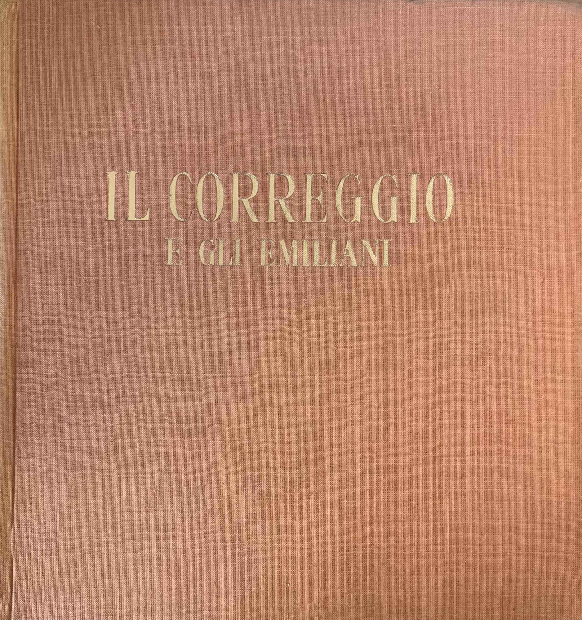 IL CORREGGIO. E GLI EMILIANI