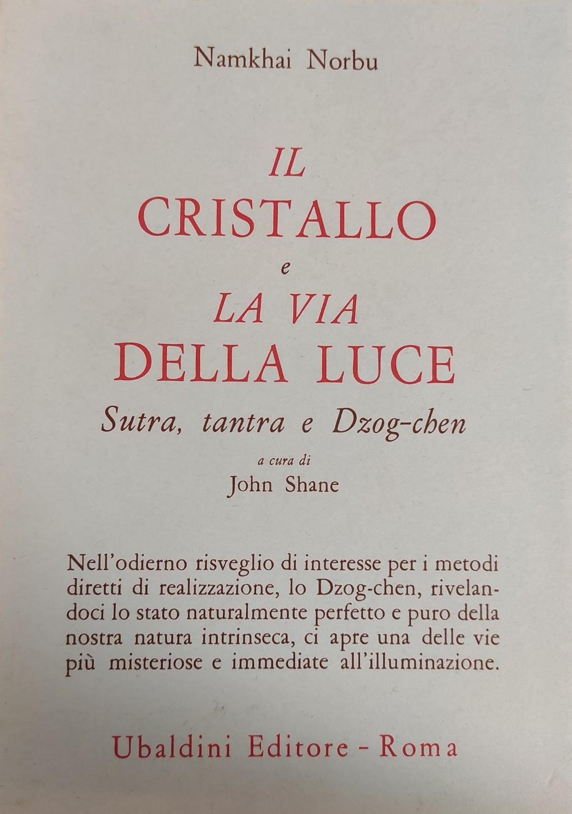 IL CRISTALLO E LA VIA DELLA LUCE. SUNTRA, TANTRA E …