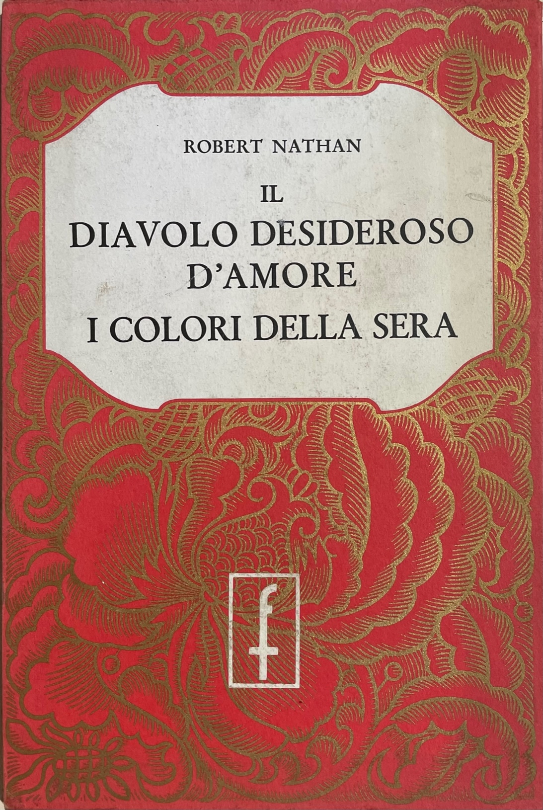 IL DIAVOLO DESIDEROSO D'AMORE. I COLORI DELLA SERA