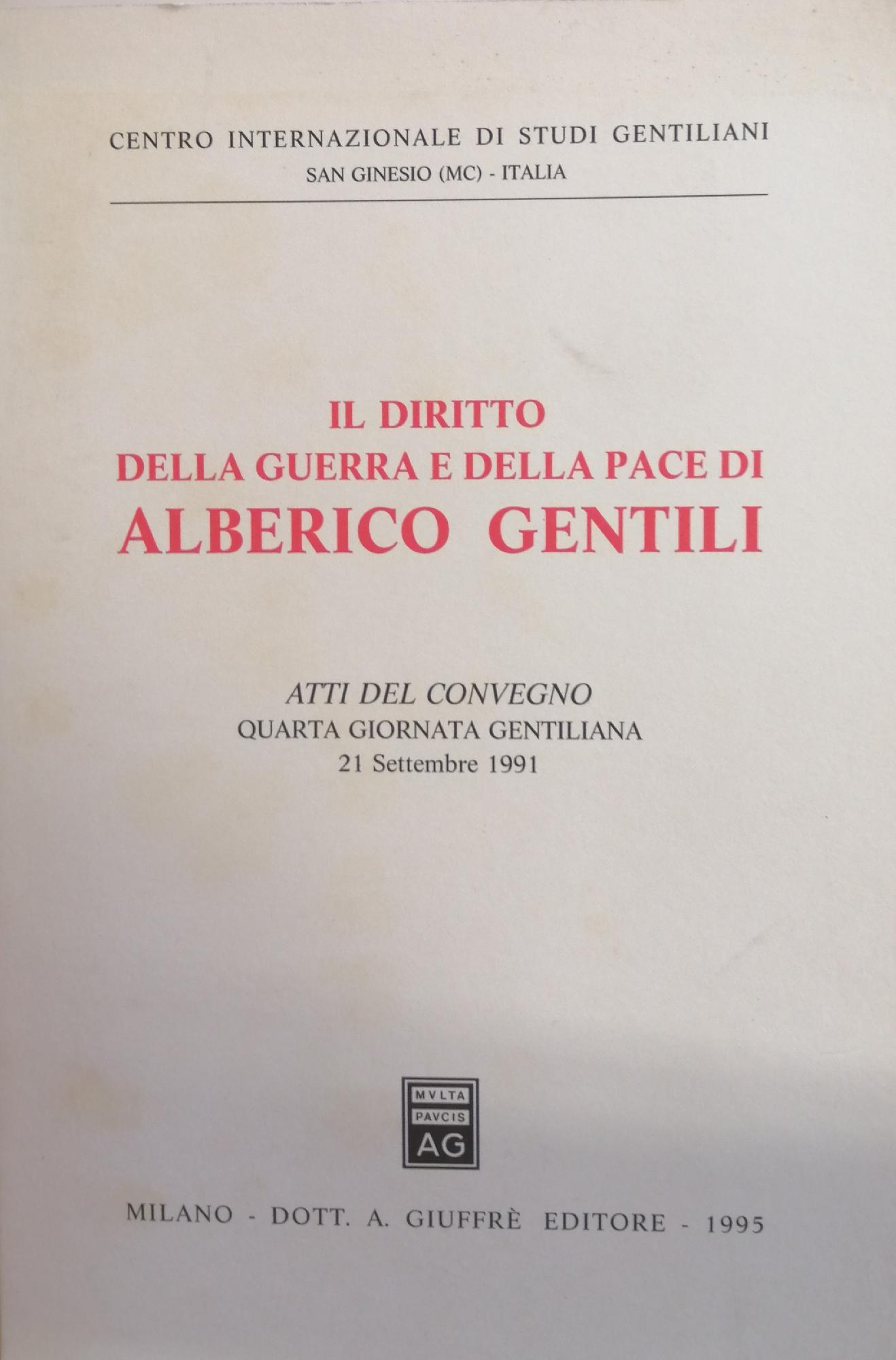 IL DIRITTO DELLA GUERRA E DELLA PACE DI ALBERICO GENTILI