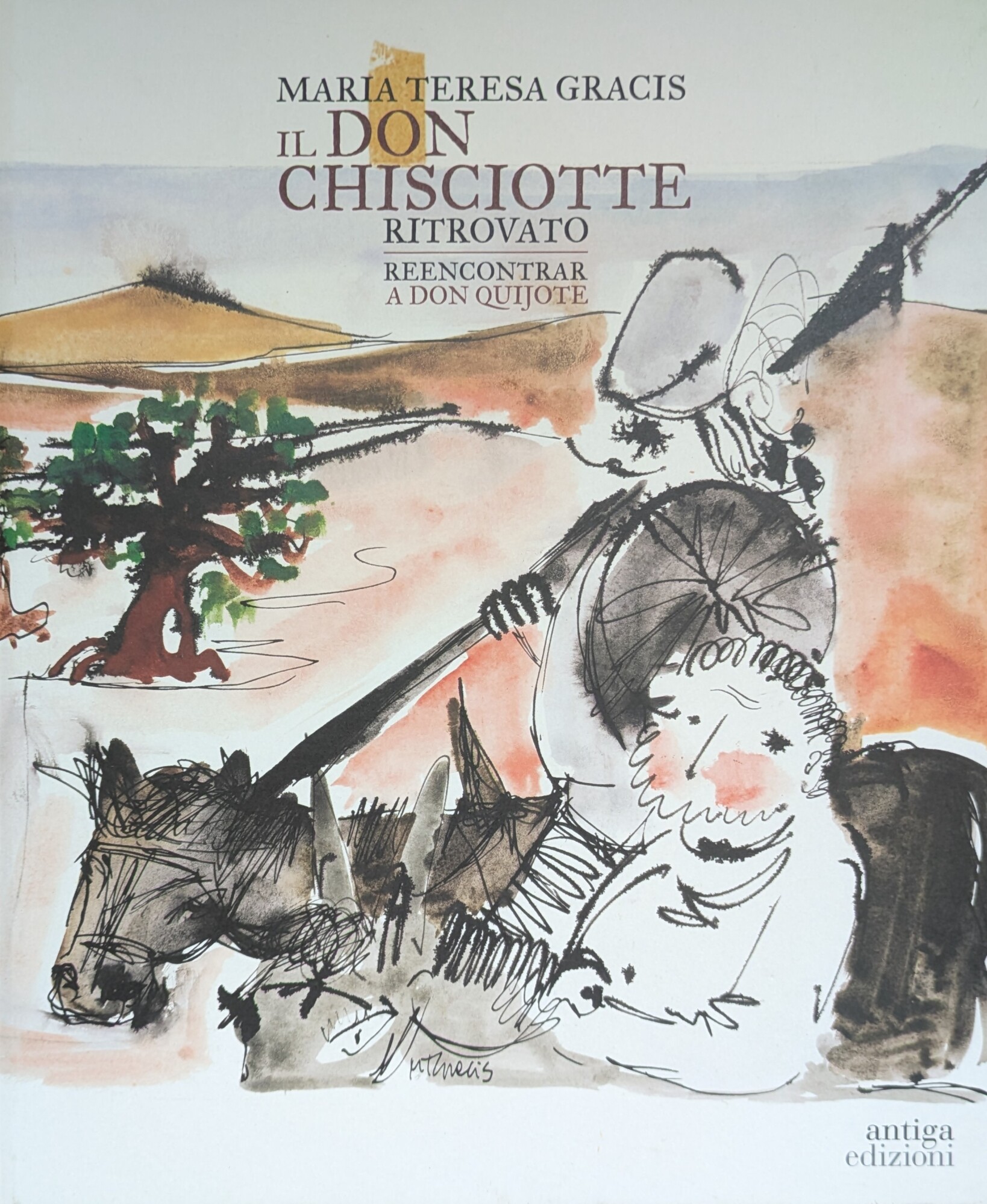 IL DON CHISCIOTTE RITROVATO. REENCONTRAR A DON QUIJOTE