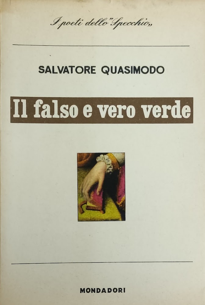 IL FALSO E VERO VERDE. CON UN DISCORSO SULLA POESIA