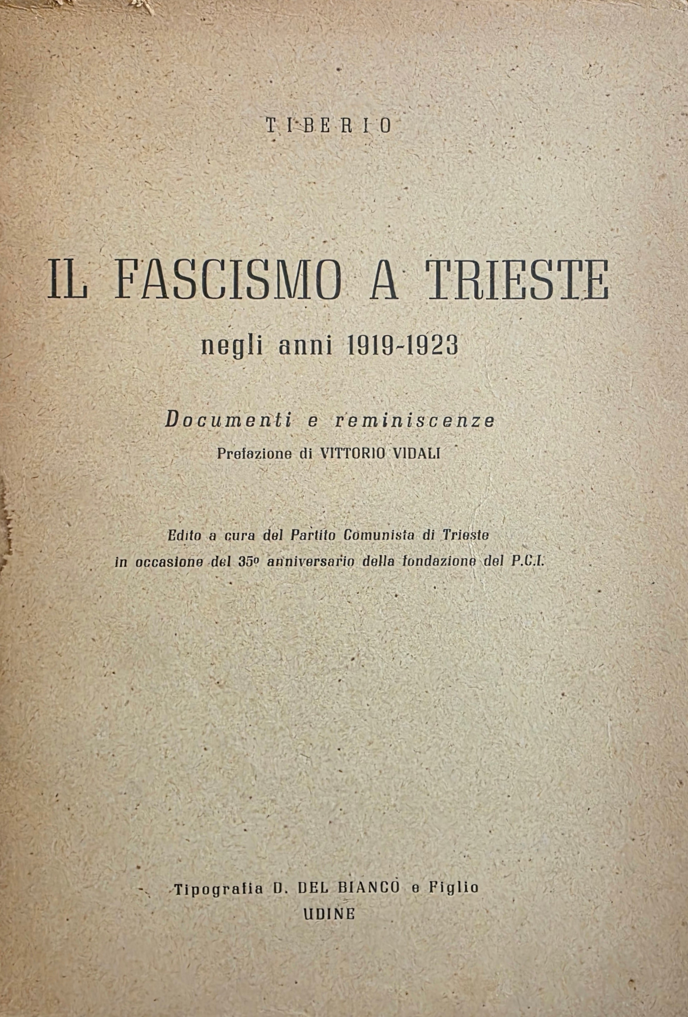 IL FASCISMO A TRIESTE NEGLI ANNI 1919 - 1923