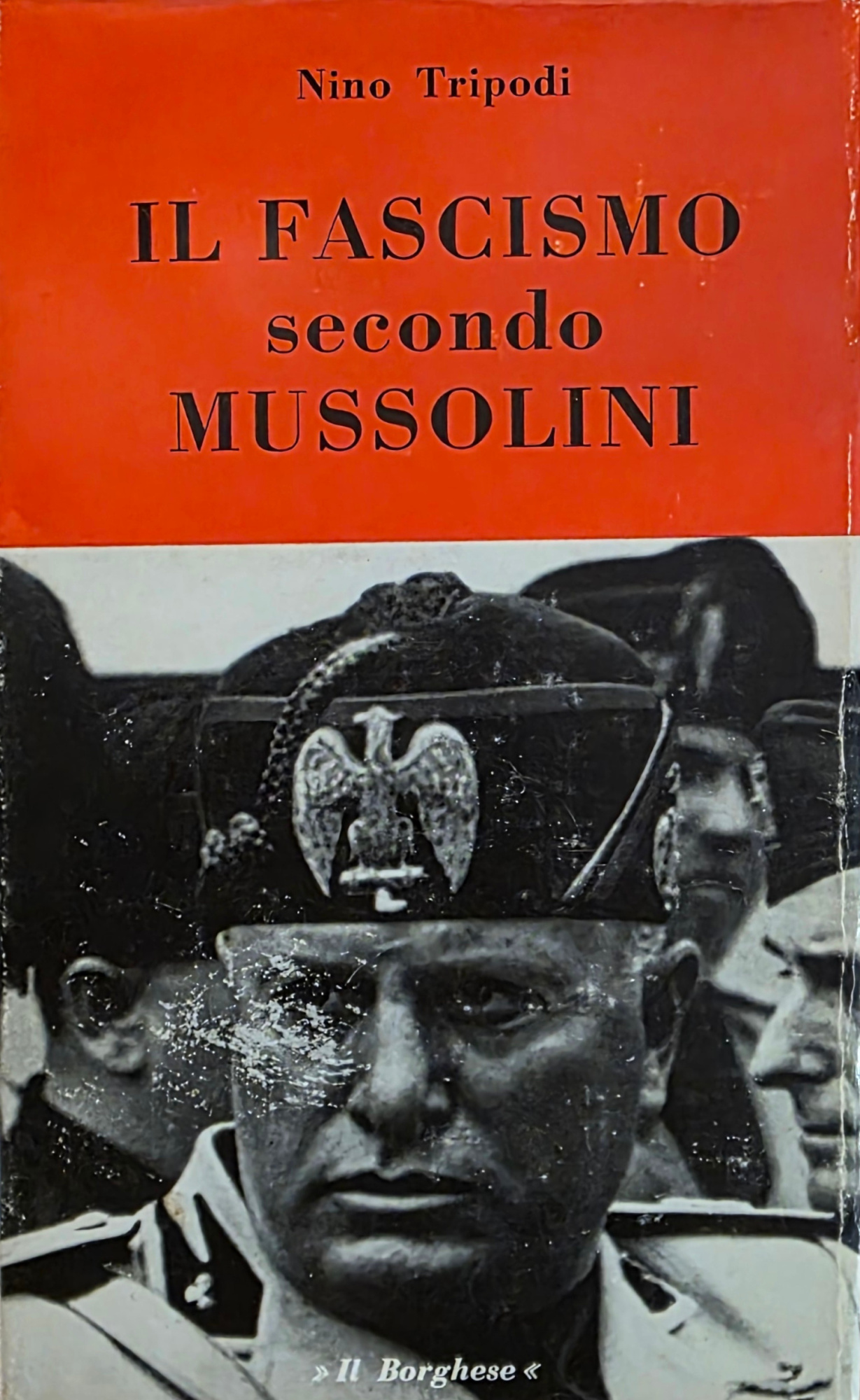 IL FASCISMO SECONDO MUSSOLINI