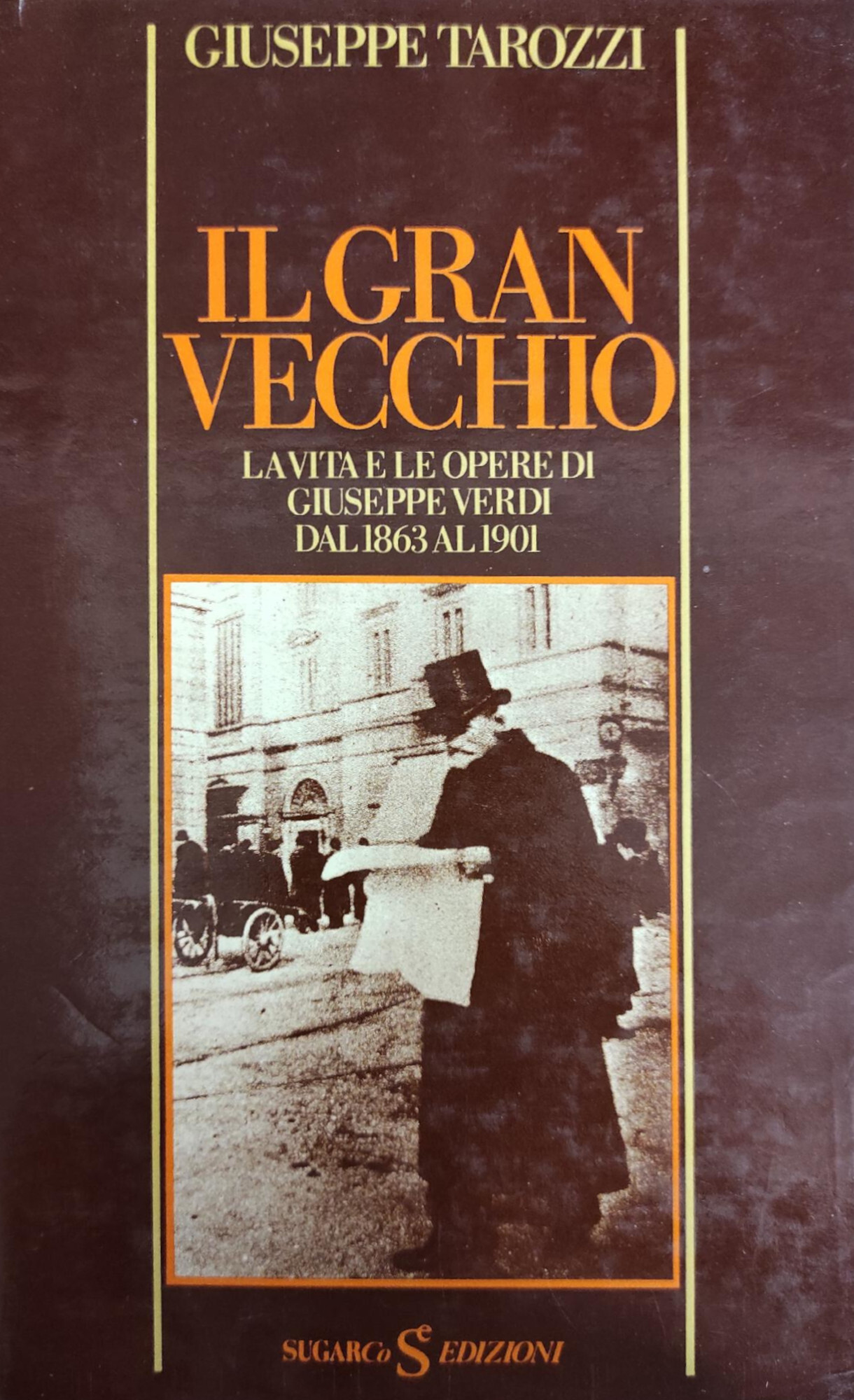 IL GRAN VECCHIO. LA VITA E LE OPERE DI GIUSEPPE …