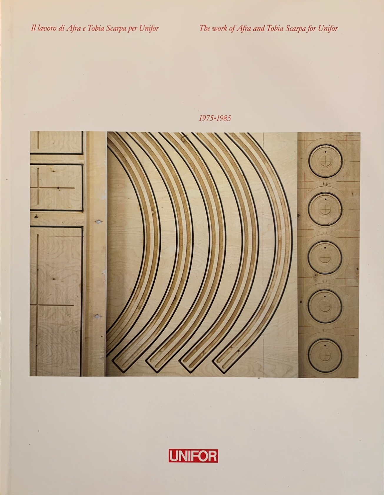 IL LAVORO DI AFRA E TOBIA SCARPA PER UNIFOR. 1975-1985
