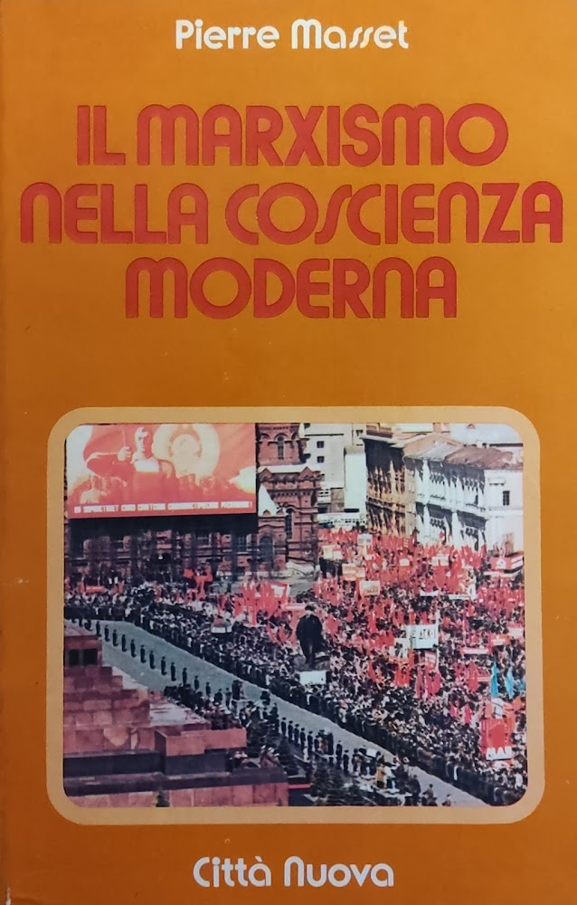 IL MARXISMO NELLA COSCIENZA MODERNA