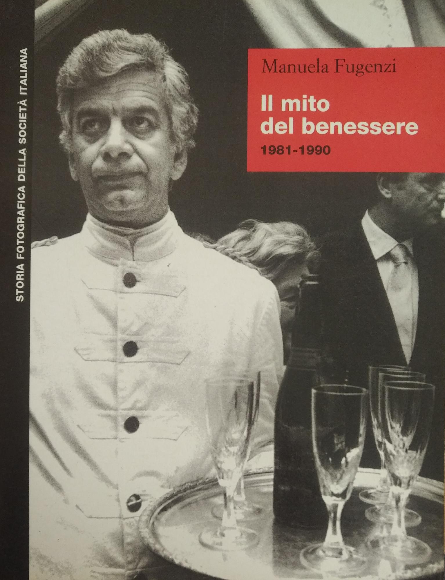 IL MITO DEL BENESSERE 1981 - 1990