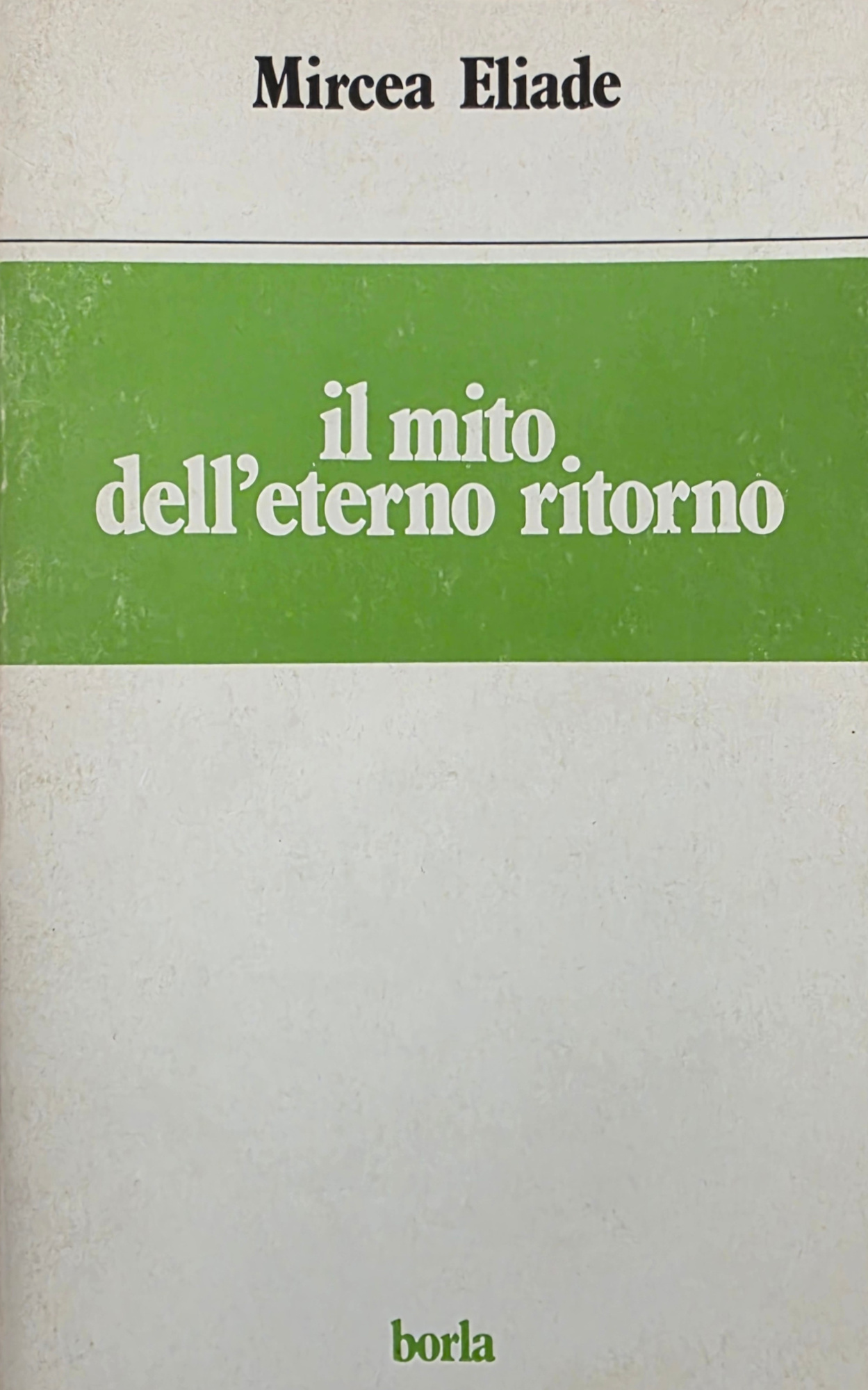 IL MITO DELL' ETERNO RITORNO (ARCHETIPI E RIPETIZIONI)