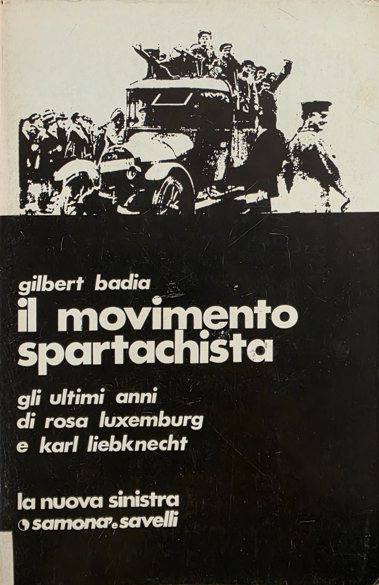 IL MOVIMENTO SPARTACHISTA. GLI ULTIMI ANNI DI ROSA LUXEMBURG E …