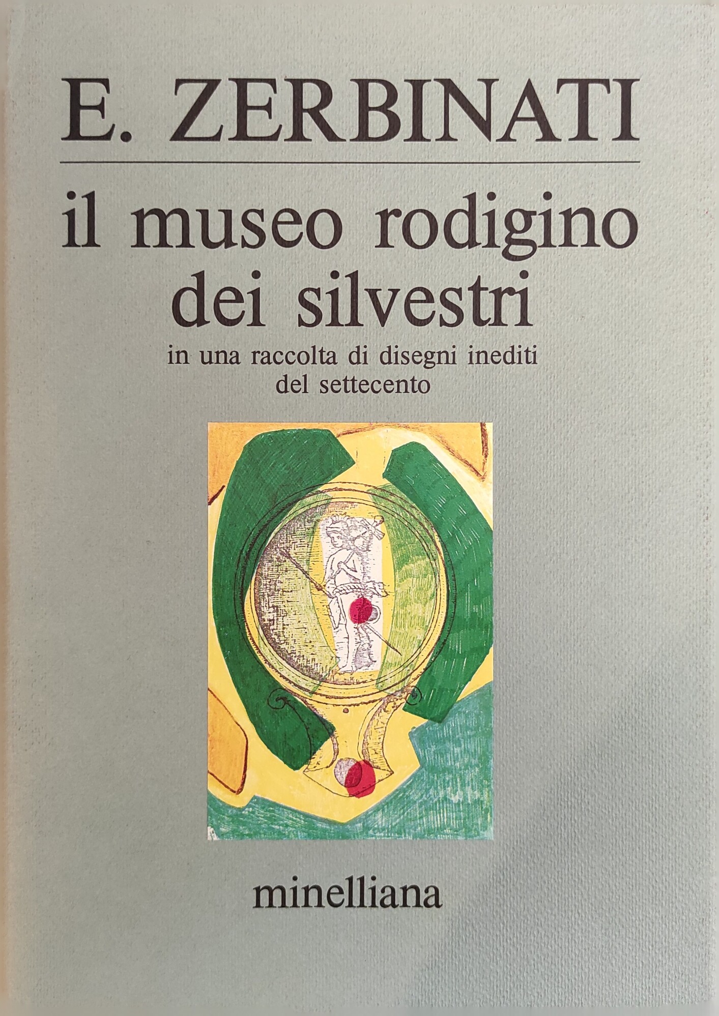 IL MUSEO RODIGINO DEI SILVESTRI. IN UNA RACCOLTA DI DISEGNI …