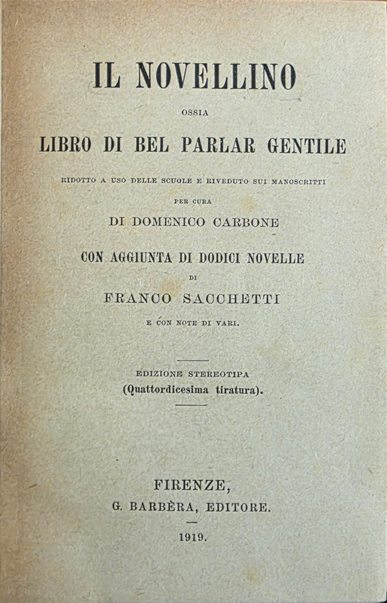 IL NOVELLINO. OSSIA LIBRO DEL PARLAR GENTILE