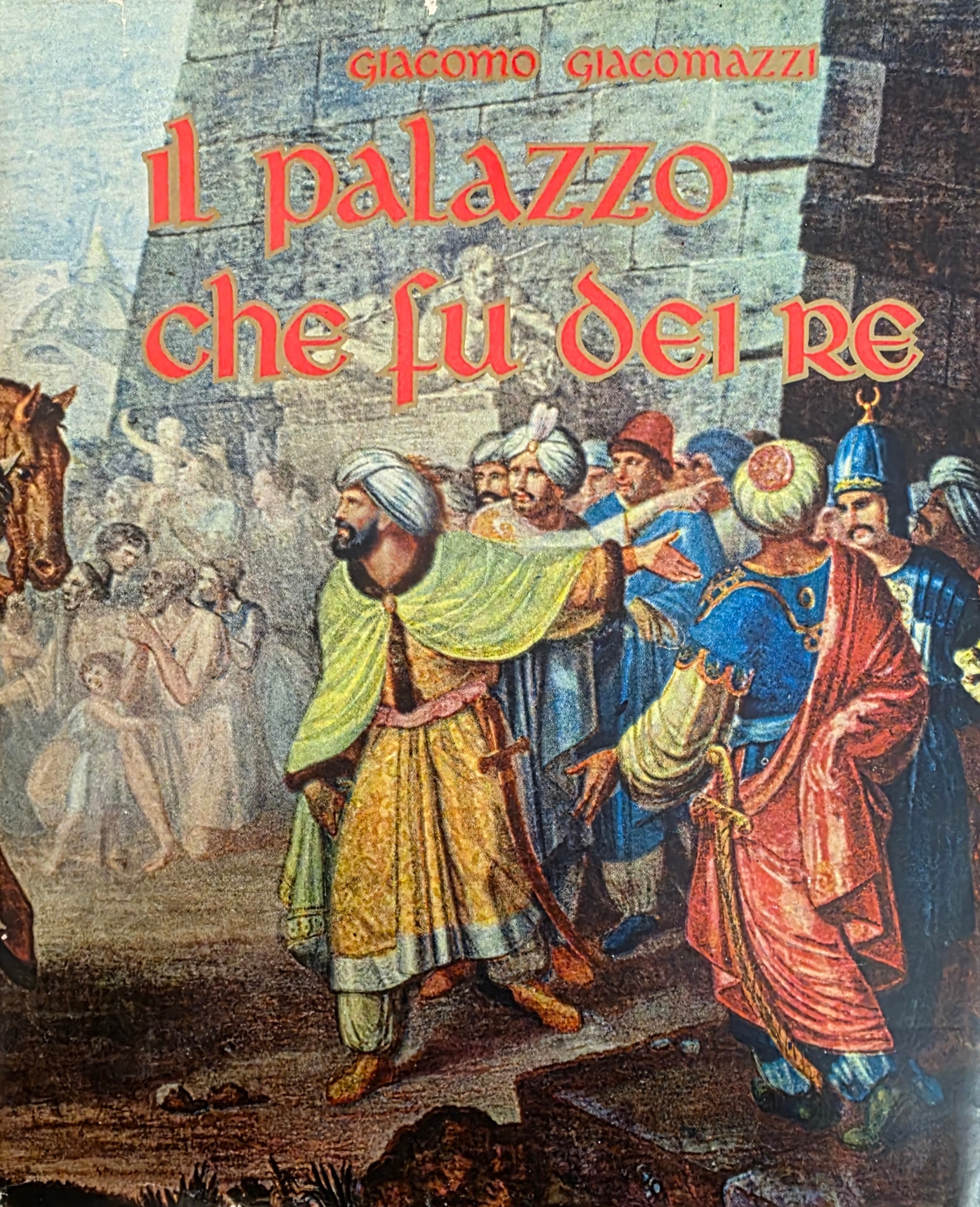 IL PALAZZO CHE FU DEI RE. DIVAGAZIONE STORICO - ARTISTICA …