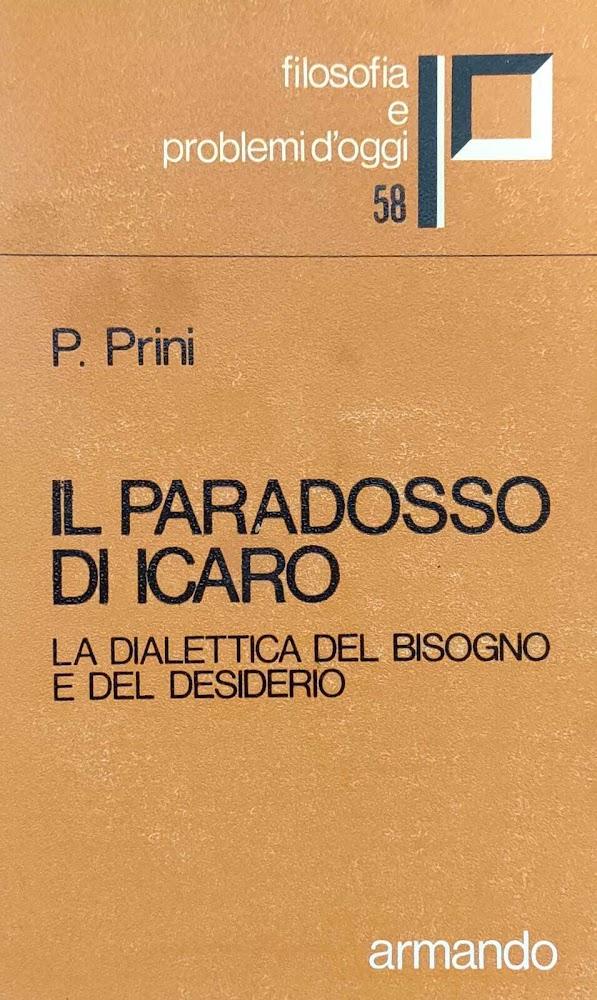 IL PARADOSSO DI ICARO. LA DIALETTICA DEL BISOGNO E DEL …