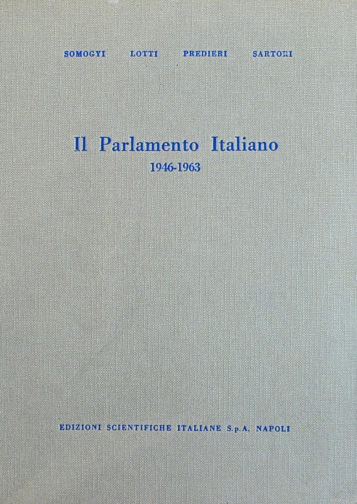 IL PARLAMENTO ITALIANO. 1946 - 1963