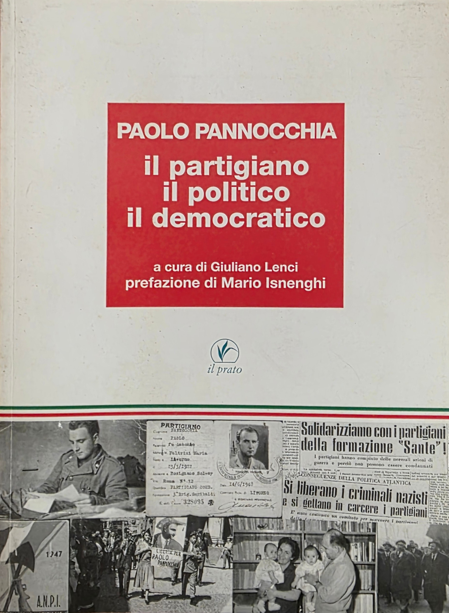 IL PARTIGIANO, IL POLITICO, IL DEMOCRATICO