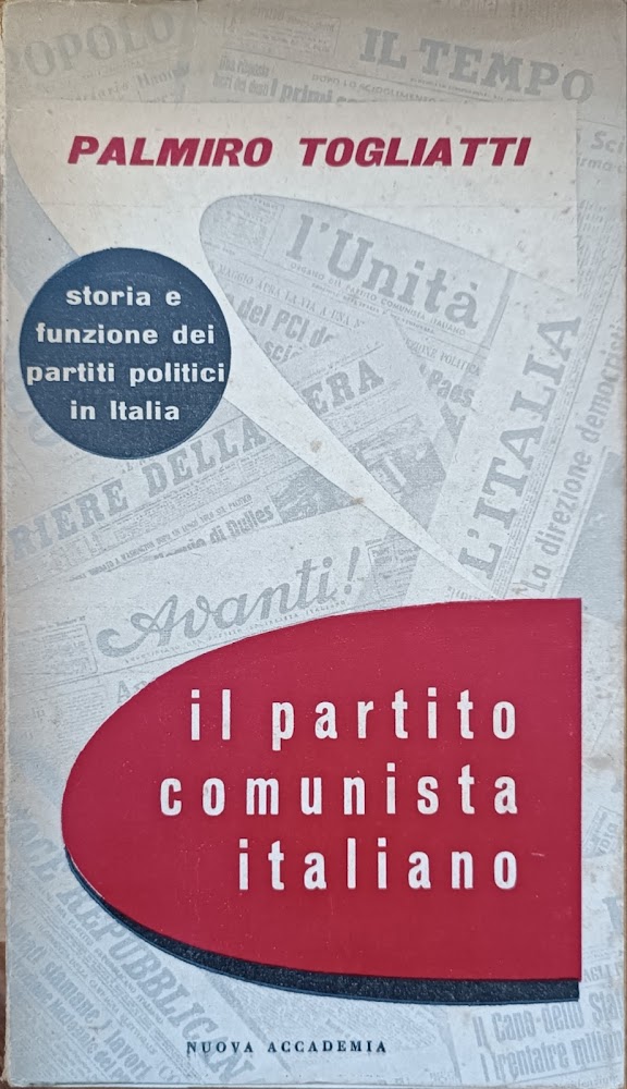 IL PARTITO COMUNISTA ITALIANO. STORIA E FUNZIONE DEI PARTITI POLITICI …