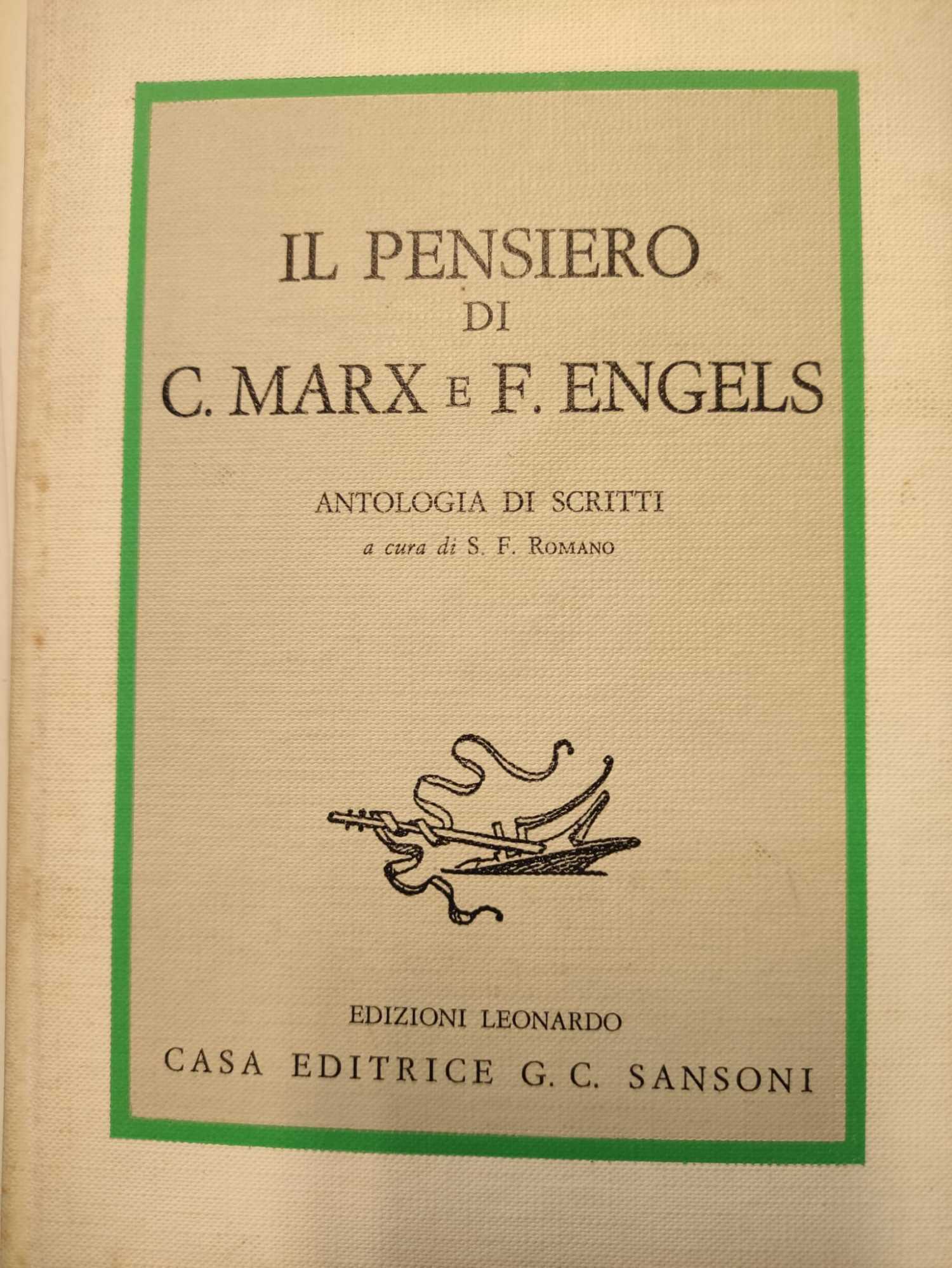 IL PENSIERO DI C. MARX E F. ENGELS. ANTOLOGIA DI …