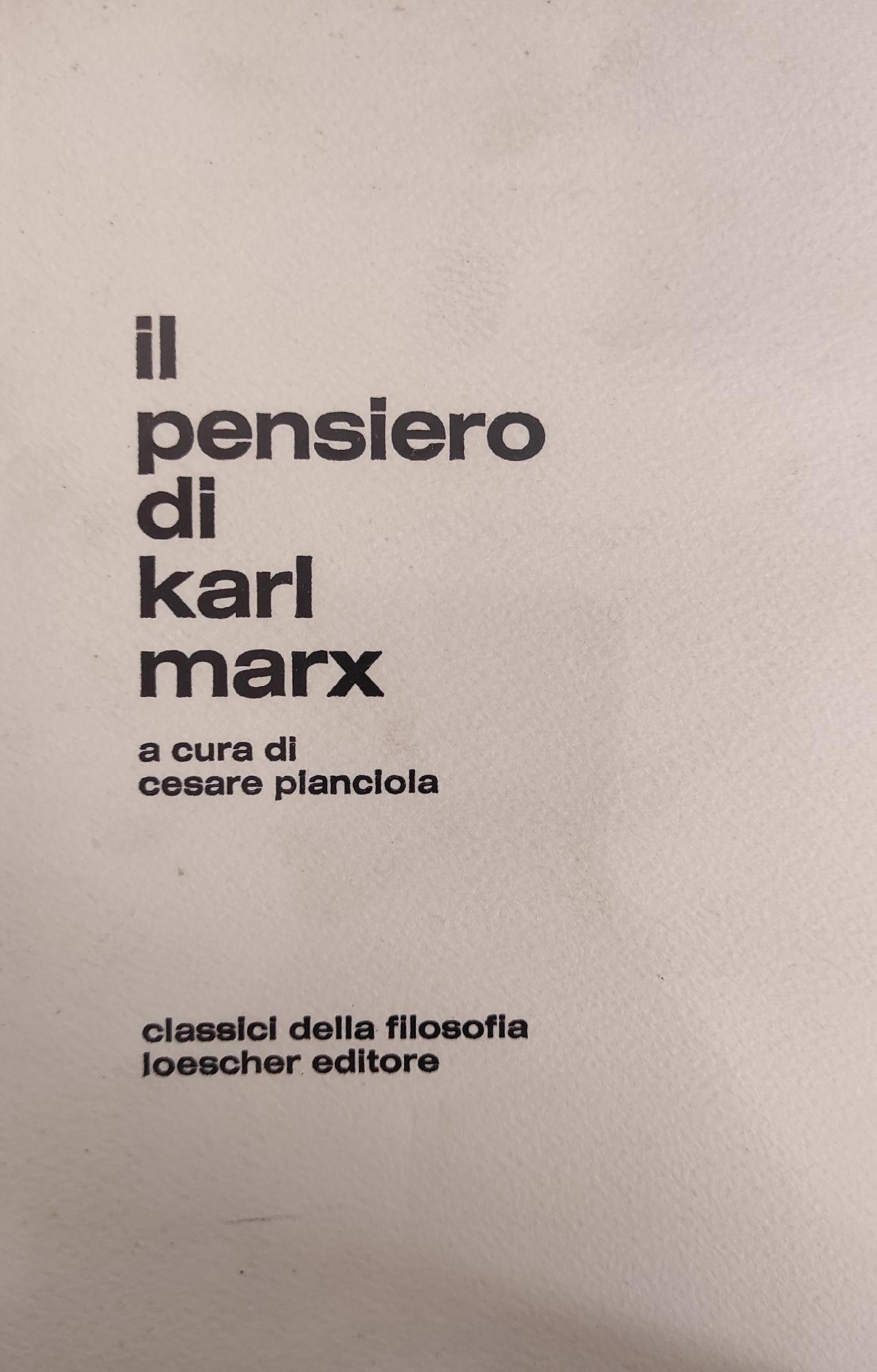 IL PENSIERO DI KARL MARX