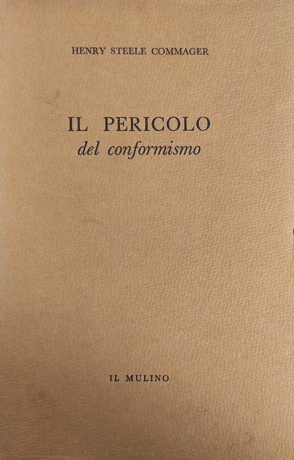 IL PERICOLO DEL CONFORMISMO