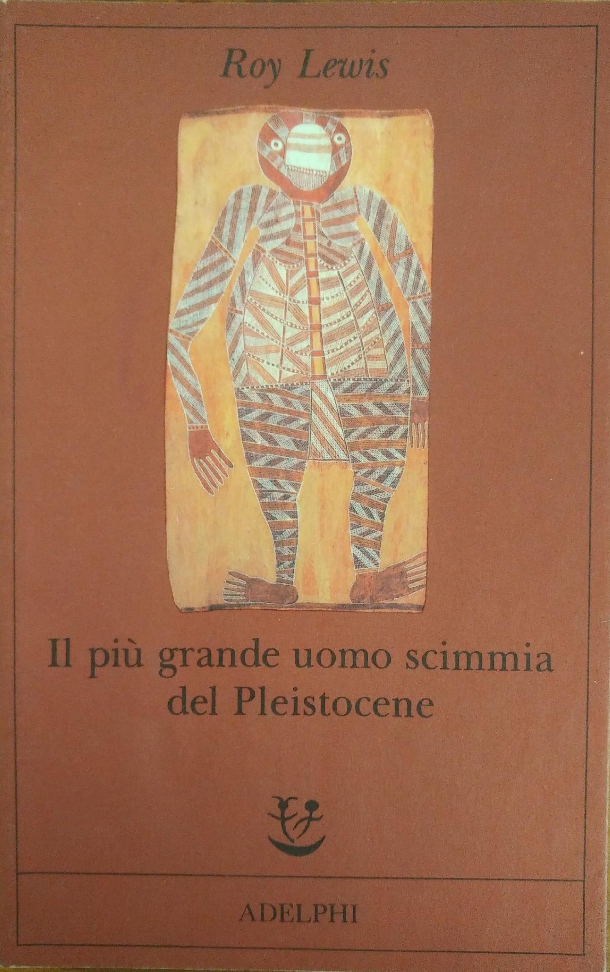 IL PIÙ GRANDE UOMO SCIMMIA DEL PLEISTOCENE