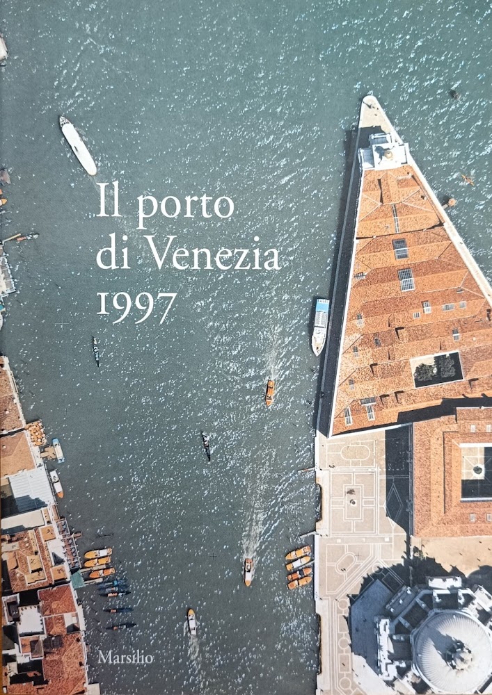 IL PORTO DI VENEZIA. 1997