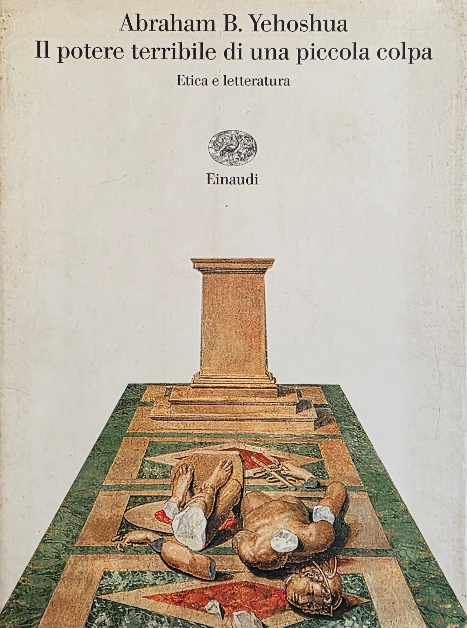 IL POTERE TERRIBILE DI UNA PICCOLA COLPA. ETICA E LETTERATURA