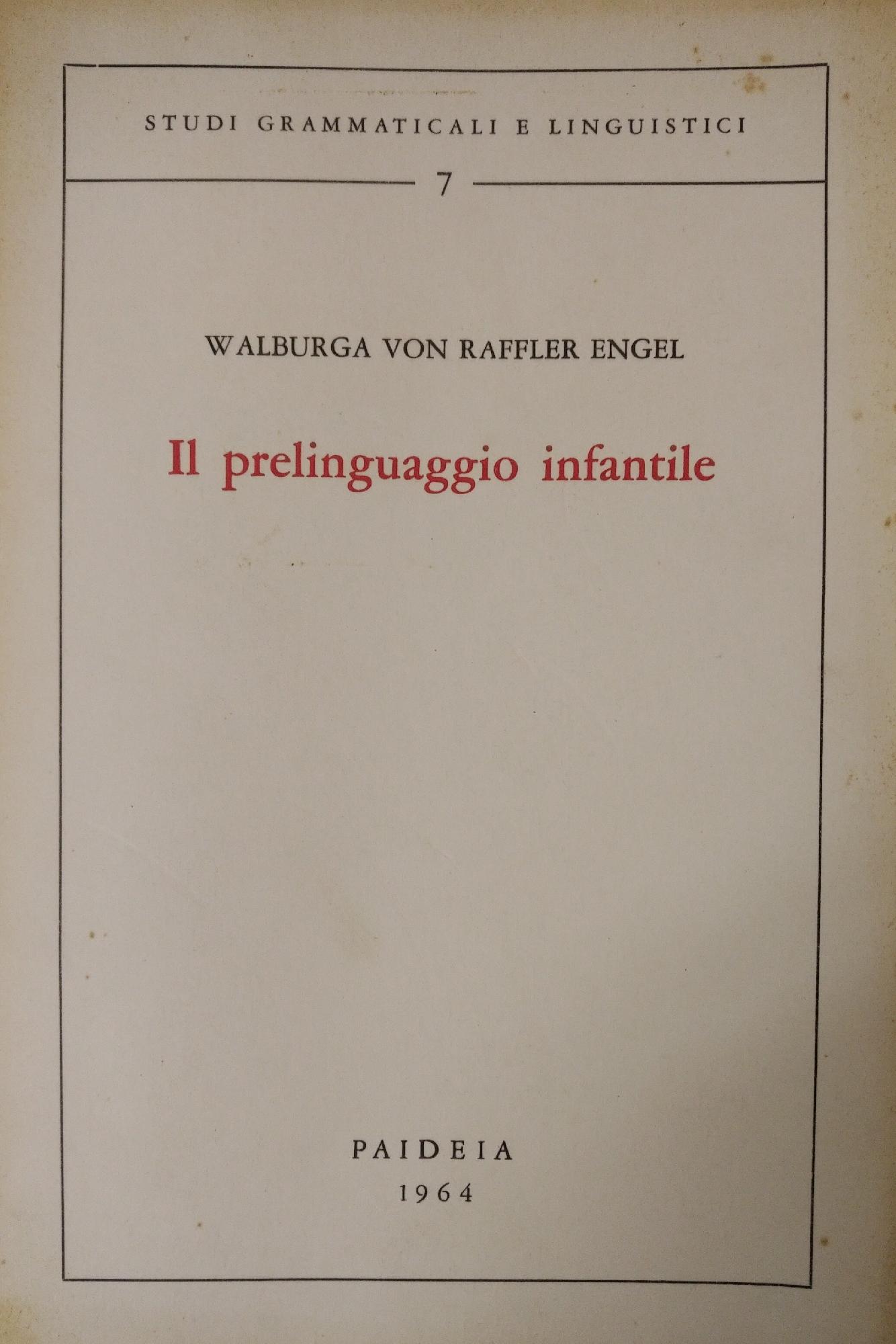 IL PRELINGUAGGIO INFANTILE