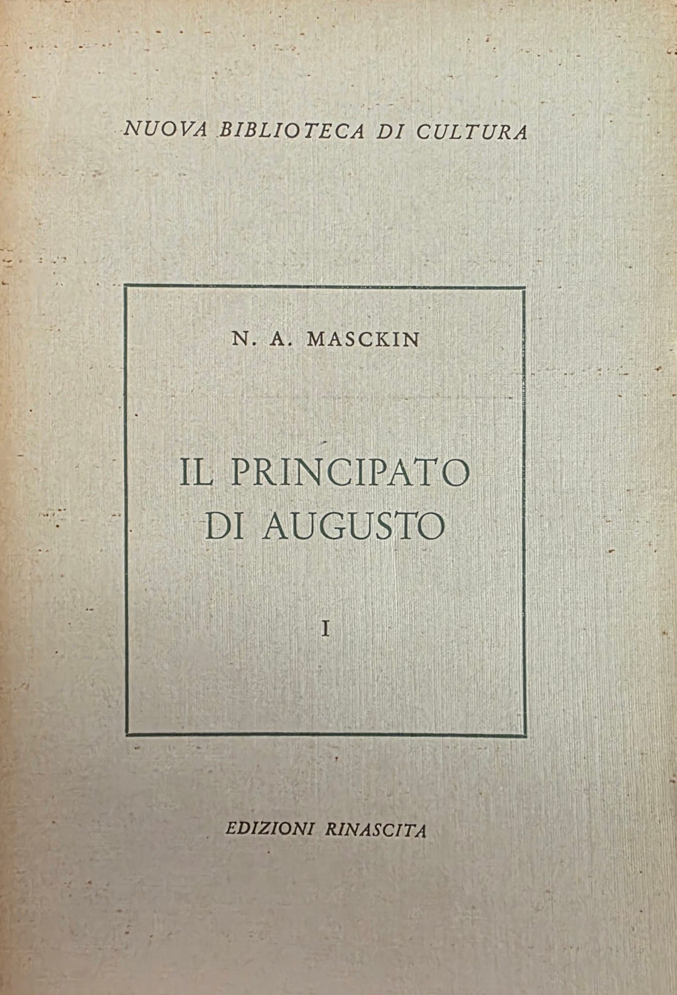 IL PRINCIPATO DI AUGUSTO