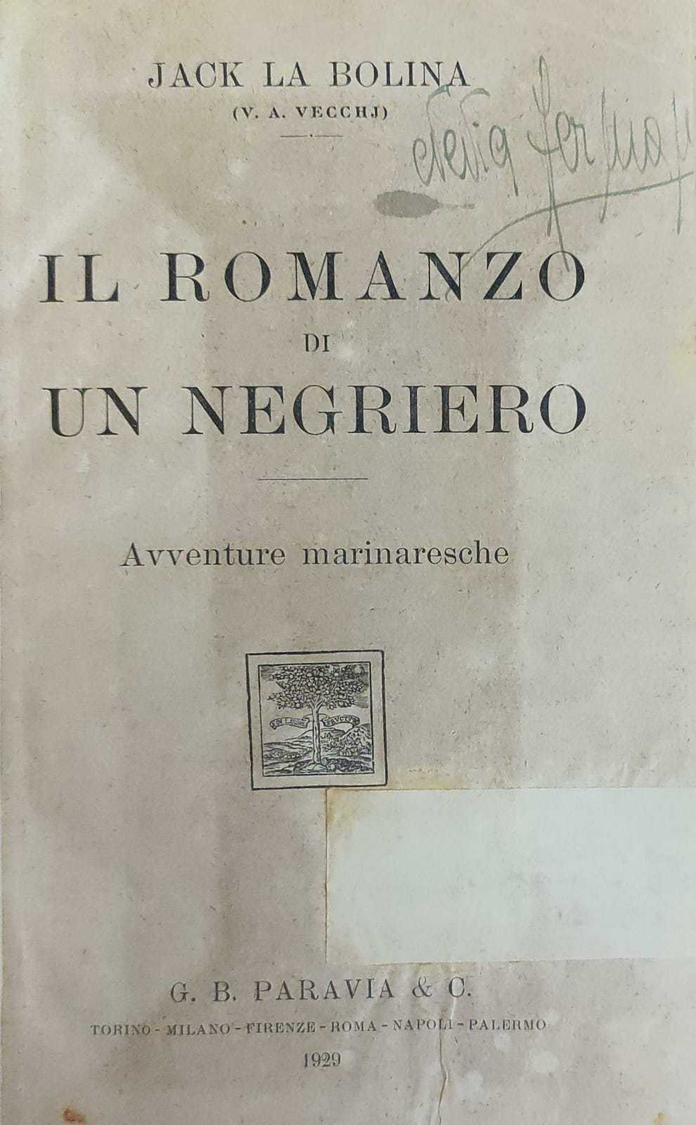 IL ROMANZO DI UN NEGRIERO. AVVENTURE MARINARESCHE