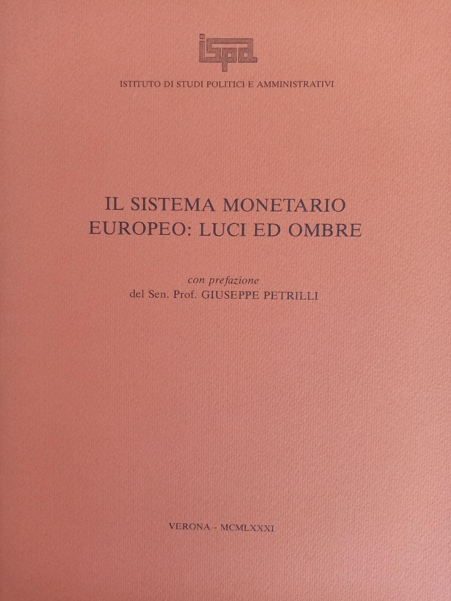 IL SISTEMA MONETARIO EUROPEO. LUCI ED OMBRE