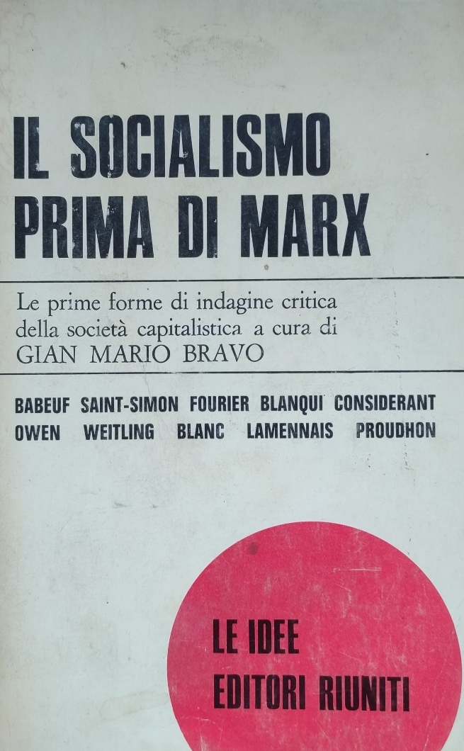 IL SOCIALISMO PRIMA DI MARX. ANTOLOGIA DI SCRITTI DI RIFORMATORI, …