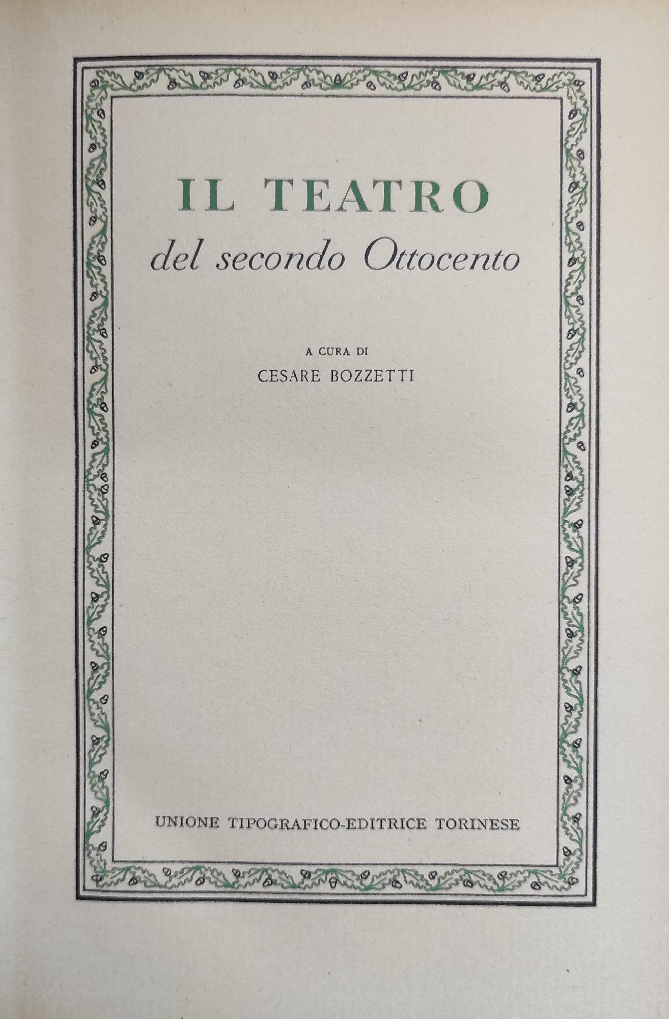 IL TEATRO DEL SECONDO OTTOCENTO