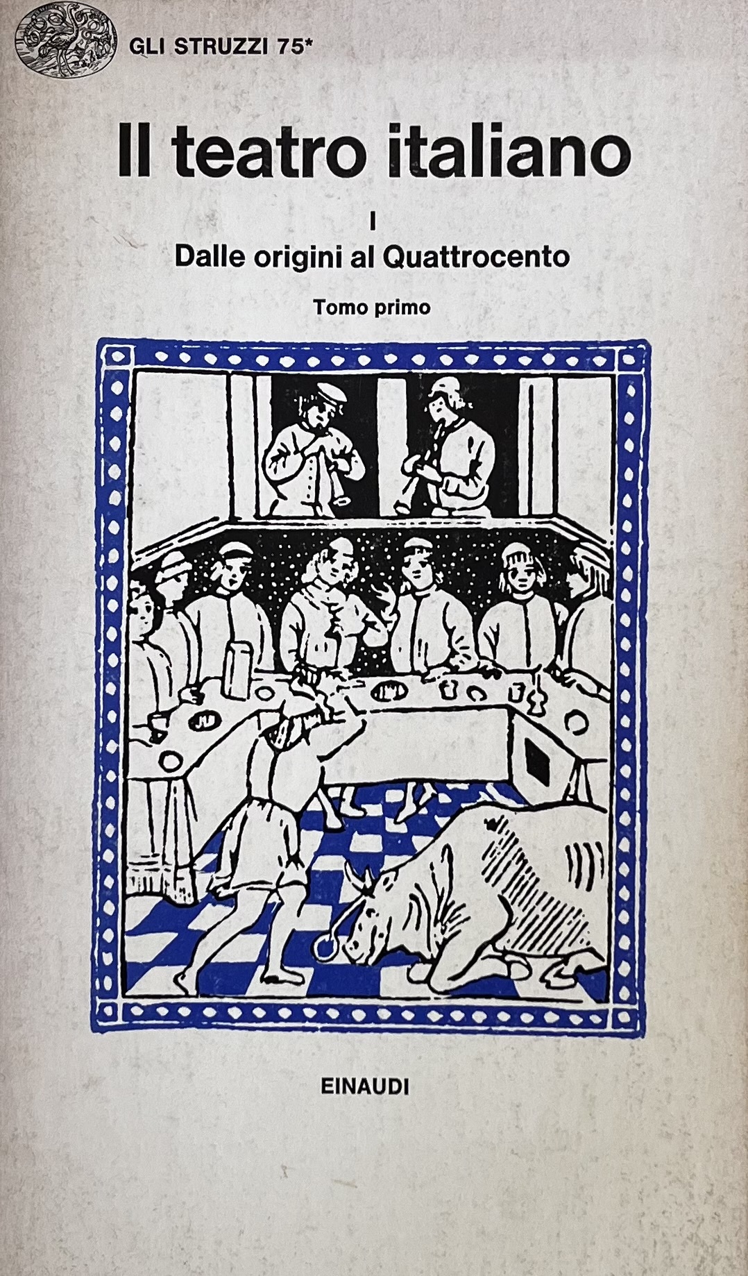 IL TEATRO ITALIANO. DALLE ORIGINI AL QUATTROCENTO