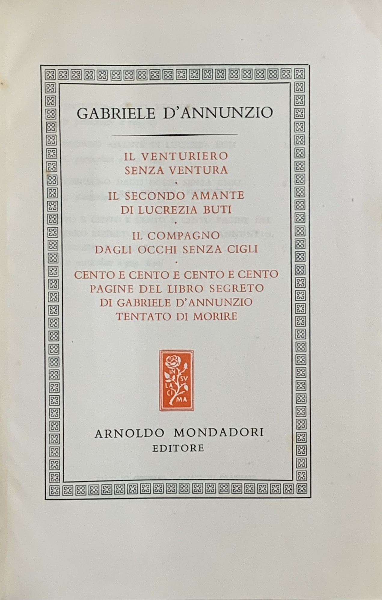 IL VENTURIERO SENZA VENTURA E ALTRI STUDII DEL VIVERE INIMITABILE. …