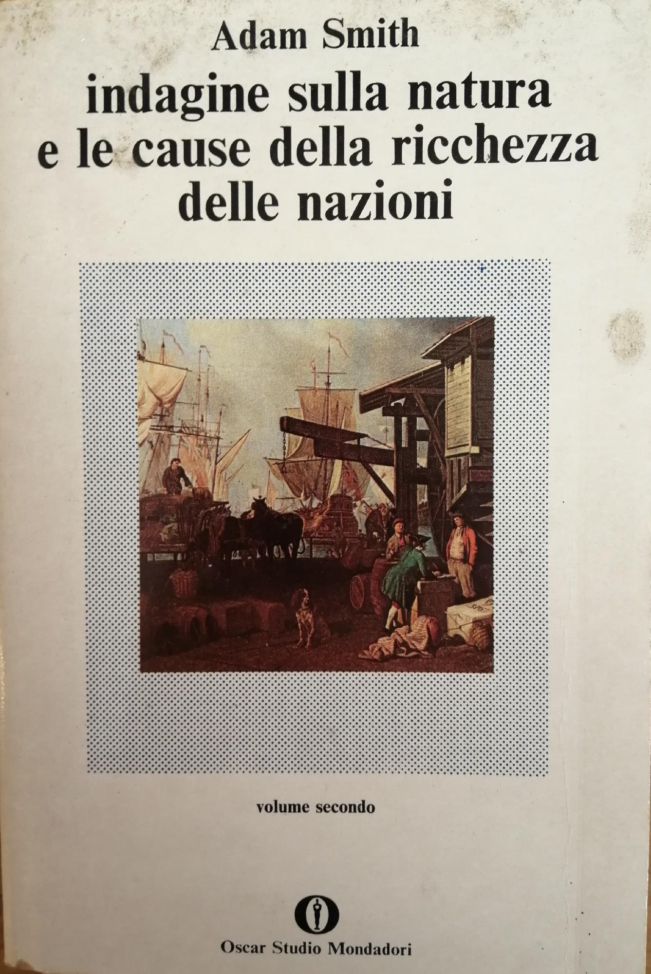 INDAGINE SULLA NATURA E SULLE CAUSE DELLA RICHEZZA DELLE NAZIONI