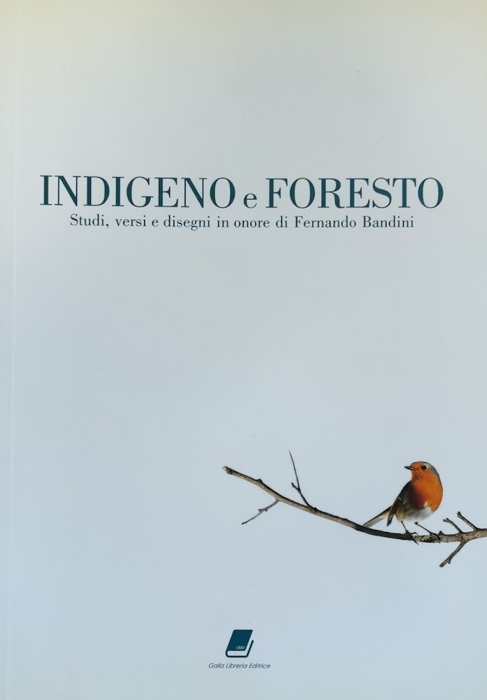 INDIGENO E FORESTO. STUDI, VERSI E DISEGNI IN ONORE DI …