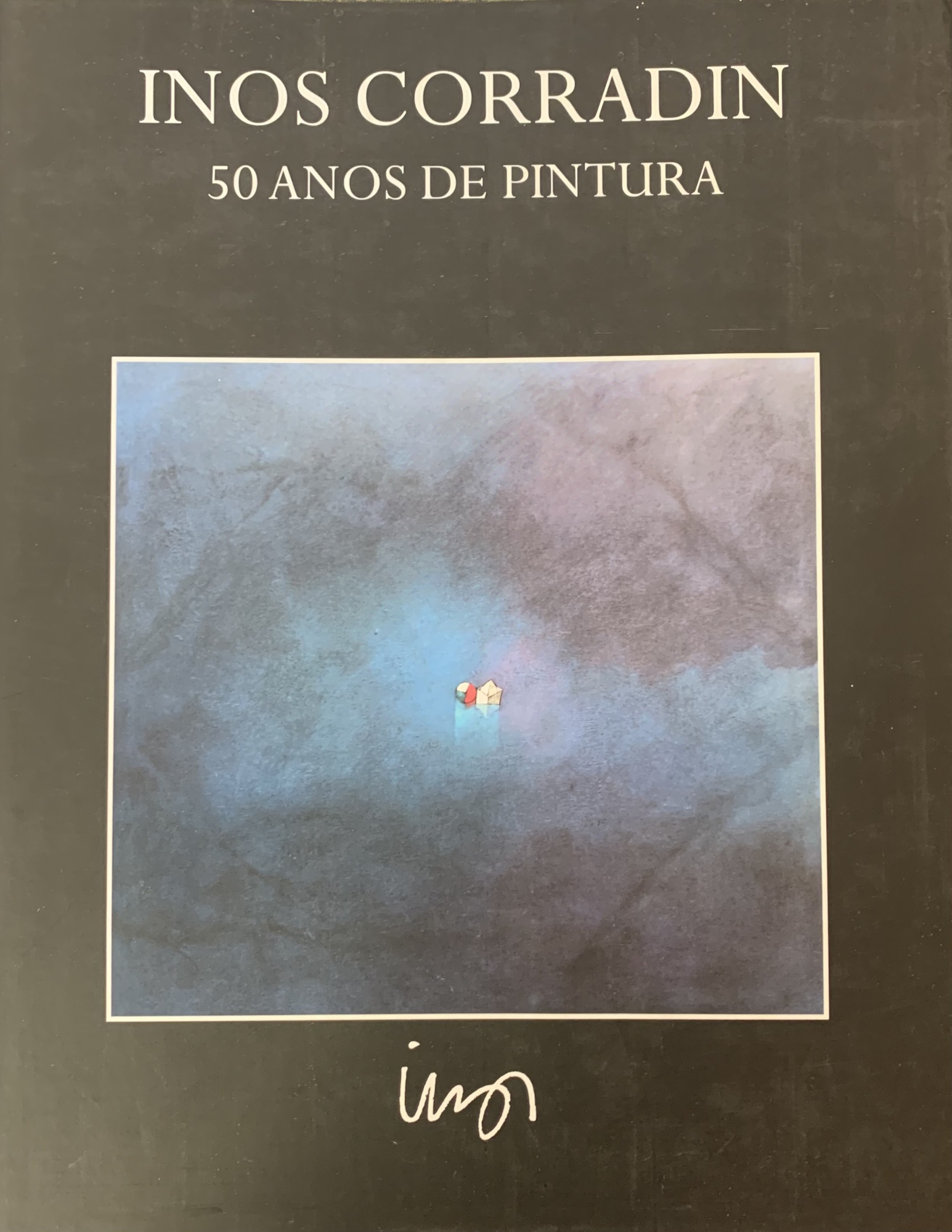 INOS CORRADIN. 50 ANOS DE PINTURA
