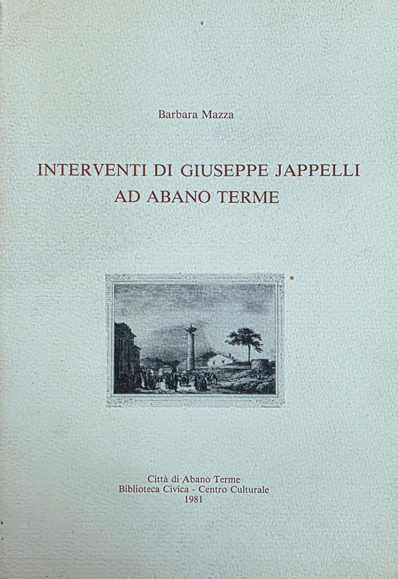 INTERVENTI DI GIUSEPPE JAPPELLI AD ABANO TERME
