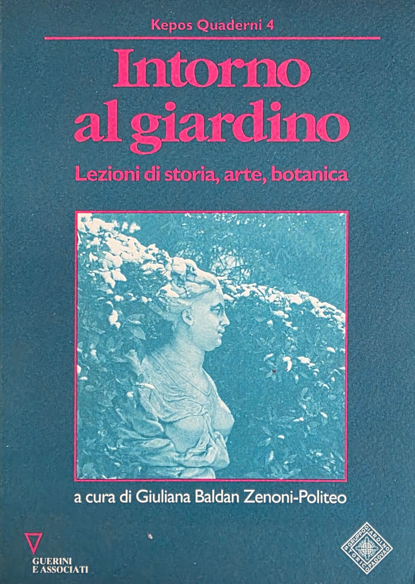 INTORNO AL GIARDINO. LEZIONI DI STORIA, ARTE, BOTANICA