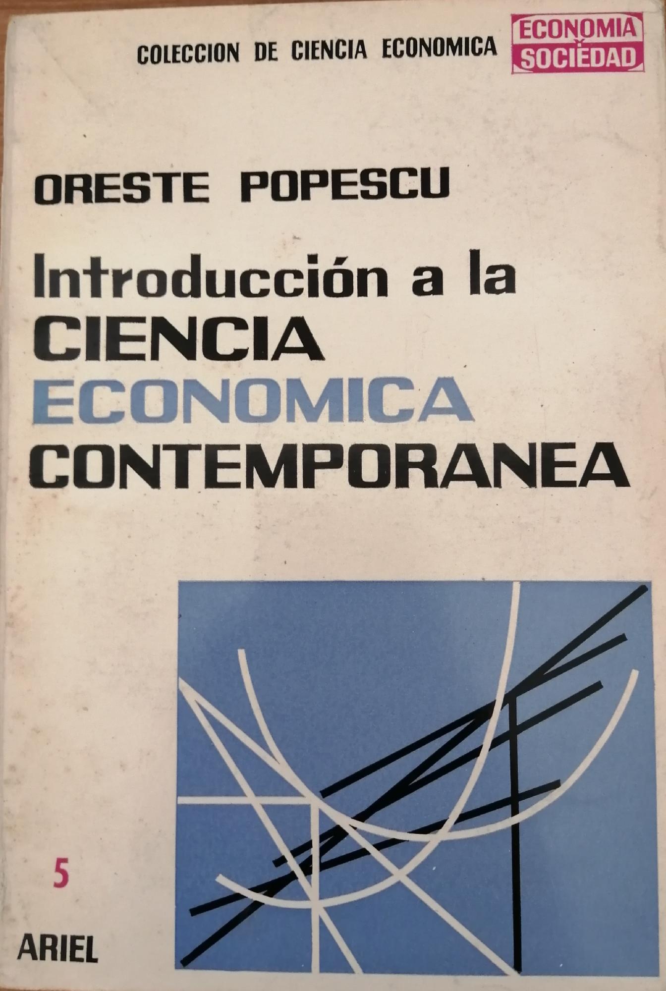 INTRODUCION A LA CIENCIA ECONOMICA CONTEMPORANEA