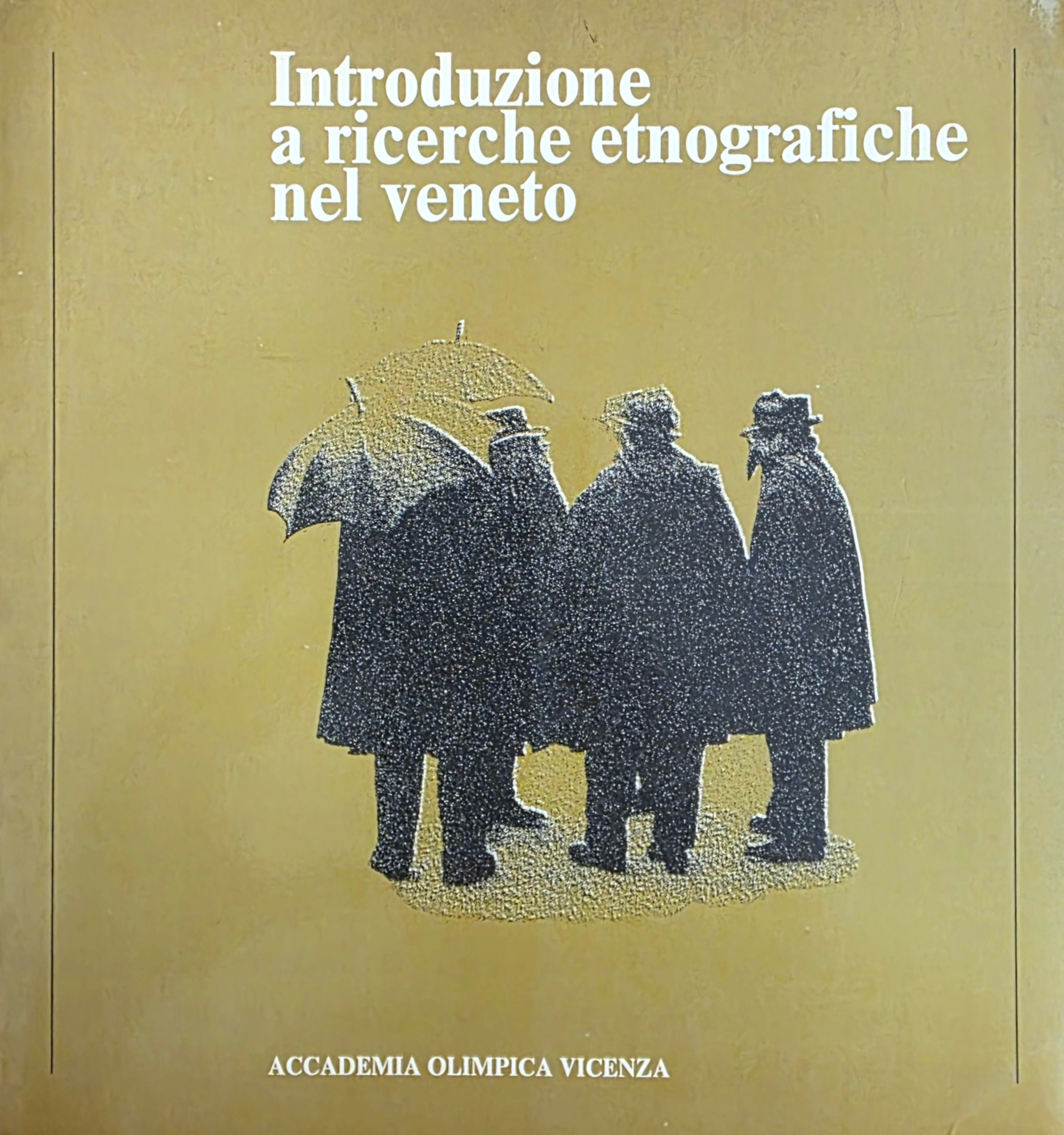 INTRODUZIONE A RICERCHE ETNOGRAFICHE NEL VENETO