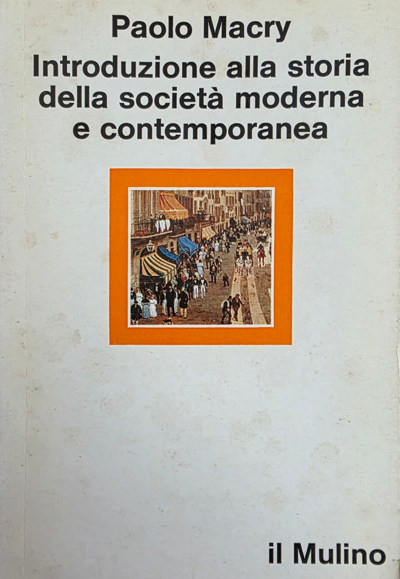 INTRODUZIONE ALLA STORIA DELLA SOCIETÀ MODERNA E CONTEMPORANEA