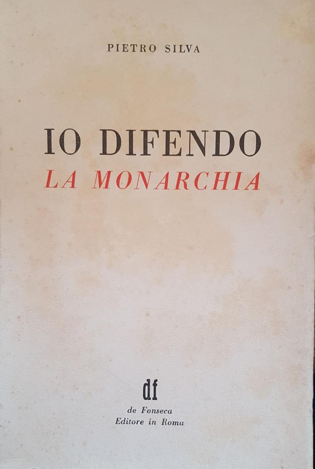 IO DIFENDO LA MONARCHIA