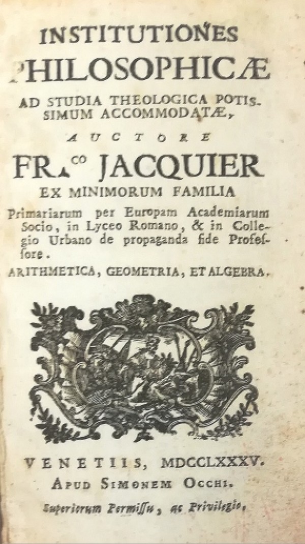INSTITUTIONES PHILOSOPHICAE AD STUDIA THEOLOGICA POTISSIMUM ACCOMODATAE