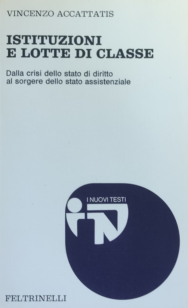 ISTITUZIONI E LOTTE DI CLASSE. DALLA CRISI DELLO STATO DI …