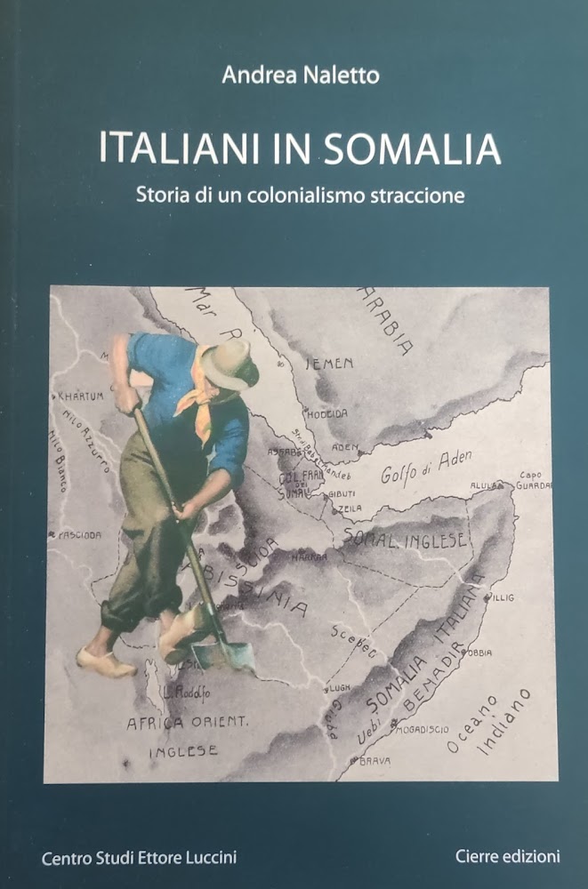 ITALIANI IN SOMALIA. STORIA DI UN COLONIALISMO STRACCIONE