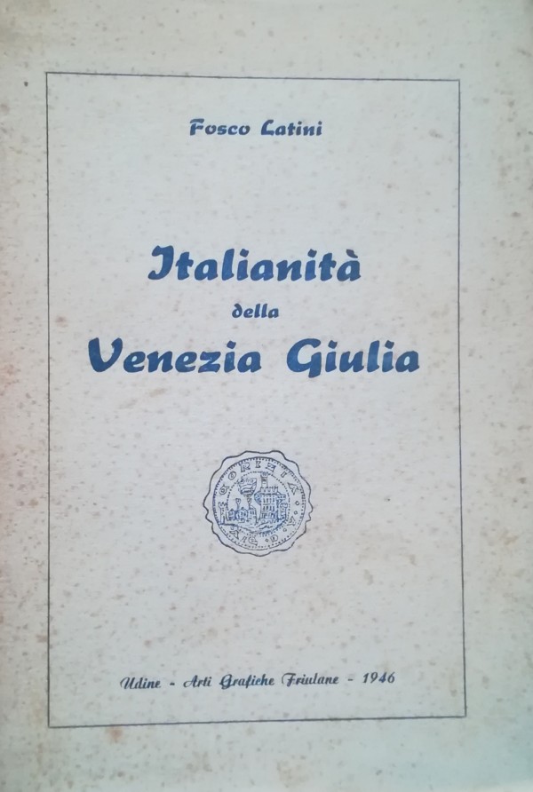ITALIANITÀ DELLA VENEZIA GIULIA