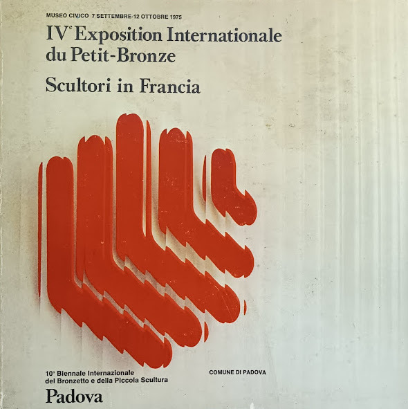 IV ESPOSITION INTERNATIONALE DU PETIT-BRONZE. SCULTORI IN FRANCIA