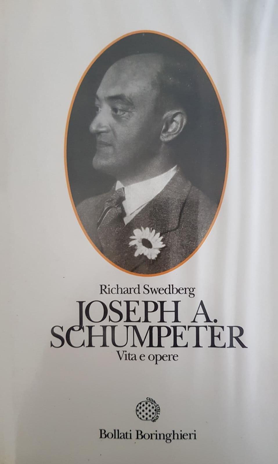 JOSEPH A. SCHUMPETER. VITA E OPERE